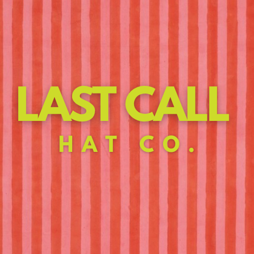 Last Call Hat Co.